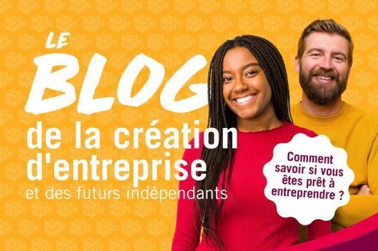 Le blog de la création d'entreprise - Comment savoir si vous êtes prêt à entreprendre ?